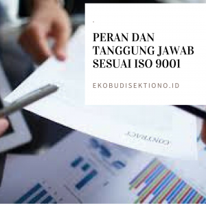 peran dan tanggung jawab iso 9001